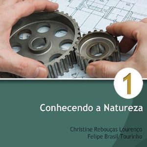 Conhecendo a Natureza - FÍSICA 1